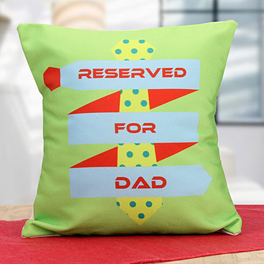 Reserved For Dad Cushion