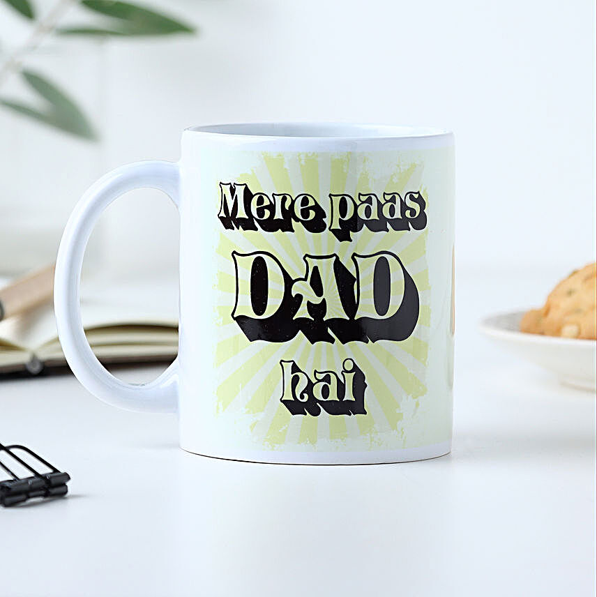 Mere Pas Dad Hai Mug
