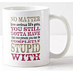 Fun Quotes Printed Mug