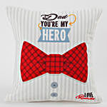 Dad You Are My Hero Personalized Cushion