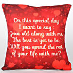 Spend Your Life With Me Cushion