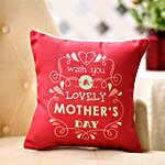 Lovely Mother's Day Wishes Cushion Cover