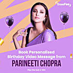 Birthday Video Personalised Message by Parineeti Chopra