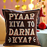 Pyaar Kiya To Darna Kya Canvas Printed Cushion